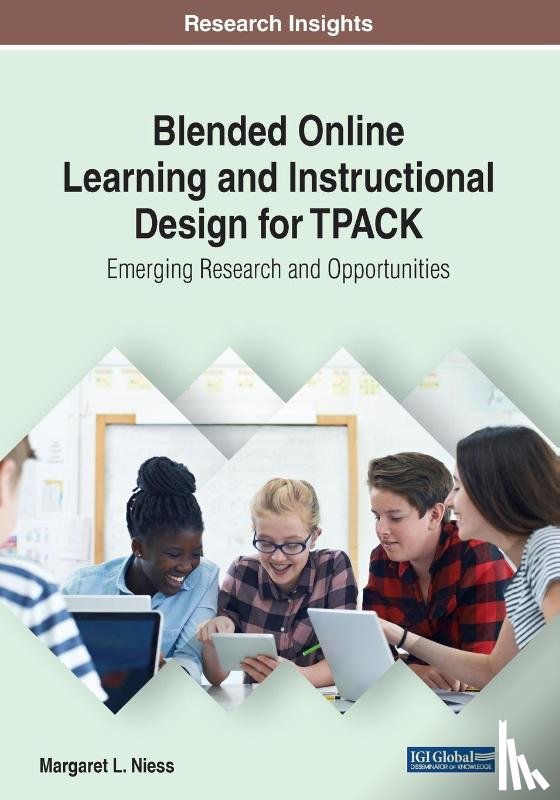 Niess, Margaret L. - Blended Online Learning and Instructional Design for TPACK