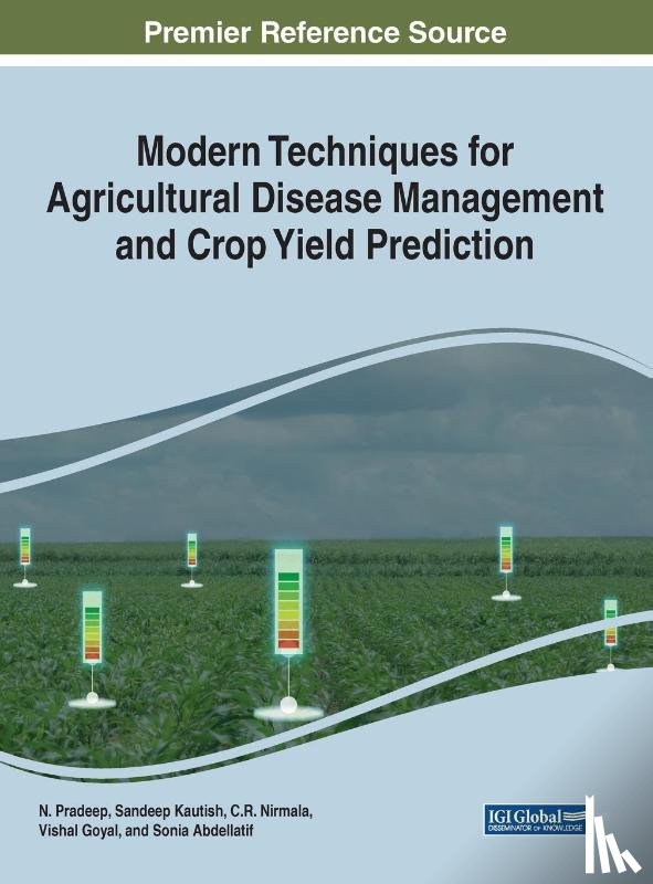  - Modern Techniques for Agricultural Disease Management and Crop Yield Prediction