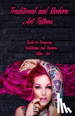 Publication, Gala - Traditional and Modern Art Tattoos: Guide to Drawing Traditional and Modern Tattoo Art