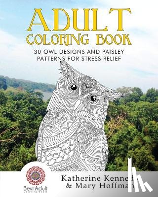 Hoffman, Mary - 30 Owl Designs and Paisley Patterns for Stress Relief
