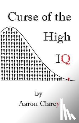 Clarey, Aaron - The Curse of the High IQ