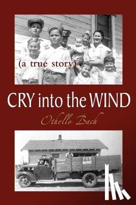 Bach, Othello - Cry Into the Wind: A True Story