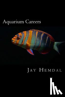 Hemdal, Jay - Aquarium Careers