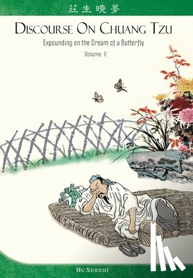 Pun, Eileen - Discourse on Chuang Tzu: Expounding on the Dream of a Butterfly
