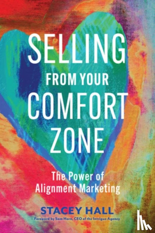 Hall, Stacey - Selling from Your Comfort Zone