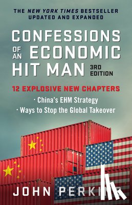 Perkins, John - Confessions of an Economic Hit Man, 3rd Edition