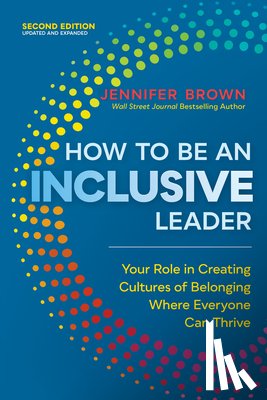 Brown, Jennifer - How to Be an Inclusive Leader, Second Edition