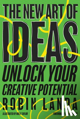 Landa, Robin, Taylor, Holly - The New Art of Ideas