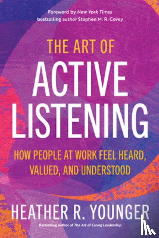 Younger, Heather R. - The Art of Active Listening