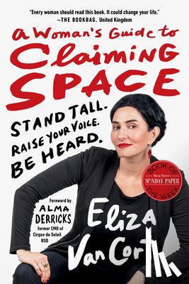 Vancort, Eliza, Derricks, Alma - A Woman's Guide to Claiming Space