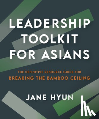 Hyun, Jane - Leadership Toolkit for Asians