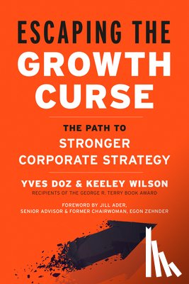 Doz, Yves, Wilson, Keeley - Escaping the Growth Curse