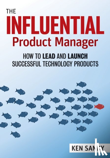 Sandy, Ken - The Influential Product Manager