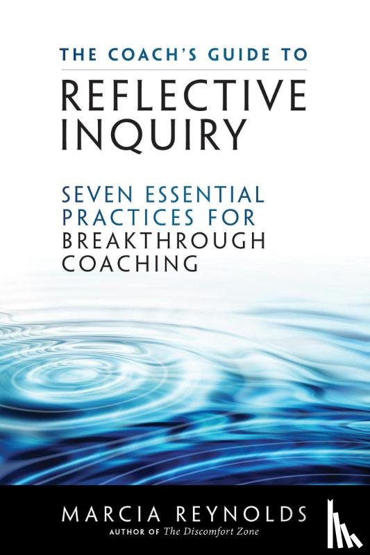 Reynolds, Marcia - Coach's Guide to Reflective Inquiry