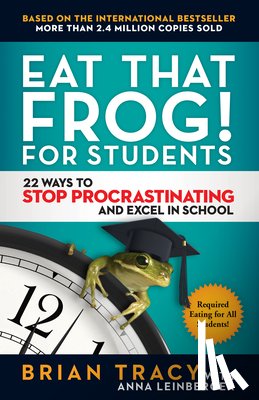 Brian, Tracy - Eat That Frog! For Students