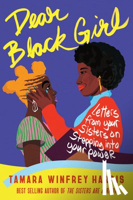 Harris, Tamara Winfrey - Dear Black Girl