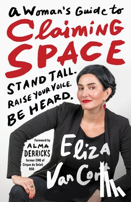 Vancort, Eliza - A Woman's Guide to Claiming Space