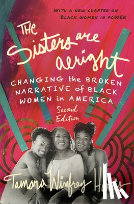 Harris, Tamara Winfrey - The Sisters Are Alright, Second Edition