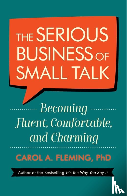 Phd, Carol Fleming - The Serious Business of Small Talk