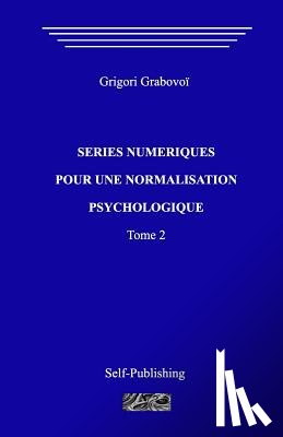 Grabovoi, Grigori - Séries Numériques Pour Une Normalization Psychologique. Tome 2