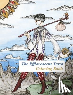 Archer, Peony Coin - The Efflorescent Tarot Coloring Book: An adult coloring book featuring original artwork of the 78 Tarot Cards