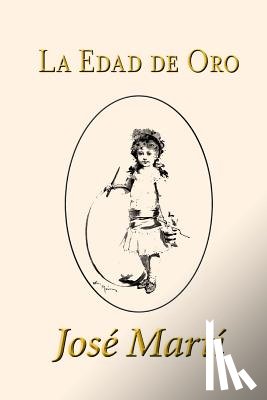 Marti, Jose - La Edad de Oro