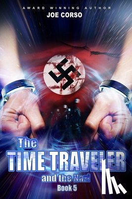 Shipova, Marina - The Time Traveler and the Nazi: Book 5