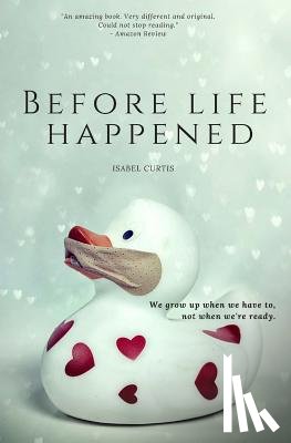 Curtis, Isabel - Before Life Happened