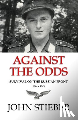 Stieber, John - Against the Odds