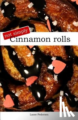Pedersen, Lasse - Not simply cinnamon rolls