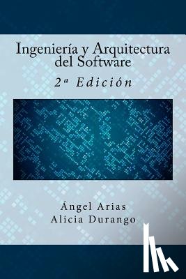 Durango, Alicia - Ingeniería y Arquitectura del Software: 2a Edición