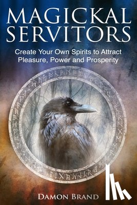 Brand, Damon - Magickal Servitors