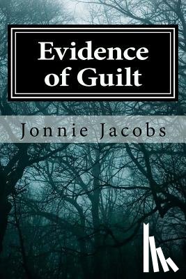 Jacobs, Jonnie - Evidence of Guilt: A Kali O'Brien Mystery