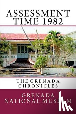 Wilder, Ann Elizabeth - Assessment Time 1982: The Grenada Chronicles