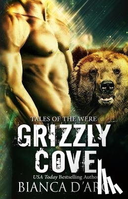 D'Arc, Bianca - Grizzly Cove, Volumes 1-3