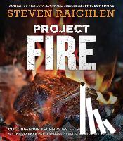 Raichlen, Steven - Project Fire