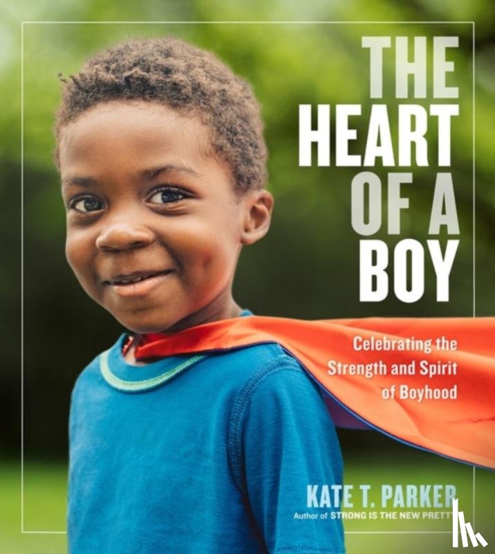 T. Parker, Kate - The Heart of a Boy