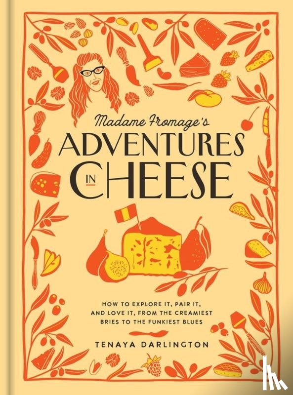 Darlington, Tenaya - Madame Fromage's Adventures in Cheese