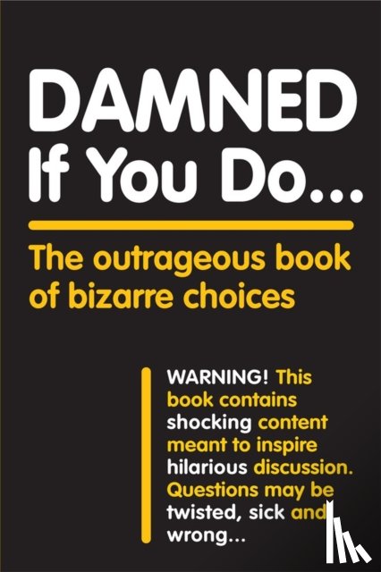 Workman Publishing - Damned If You Do . . .