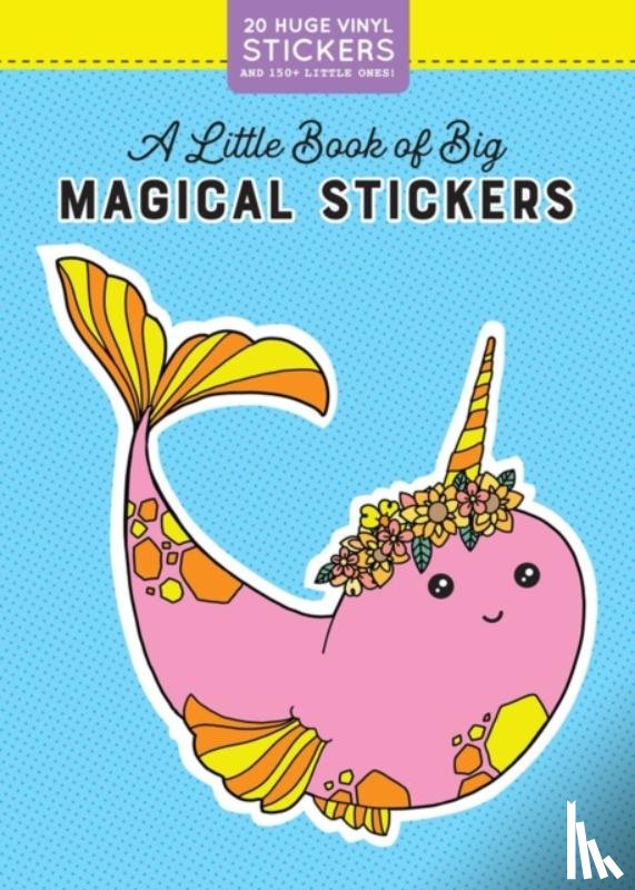 Pipsticks®+Workman® - A Little Book of Big Magical Stickers