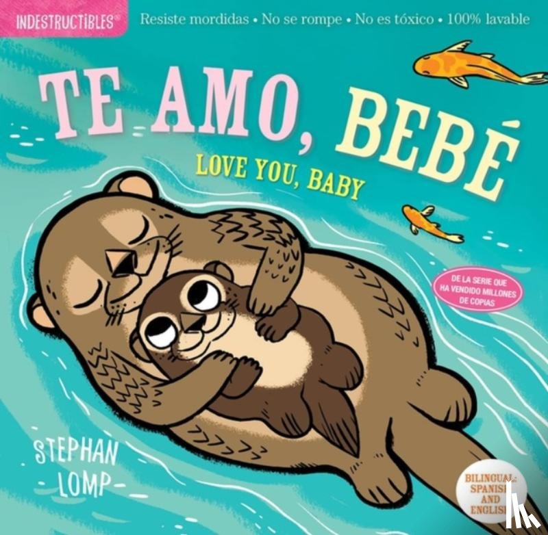 Pixton, Amy - Indestructibles: Te amo, bebe / Love You, Baby