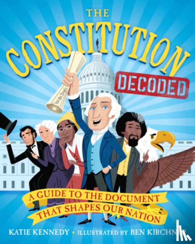 Kennedy, Katie - CONSTITUTION DECODED
