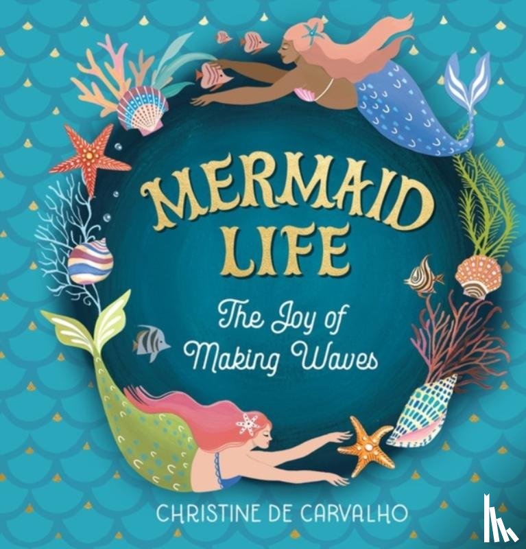 De Carvalho, Christine - Mermaid Life