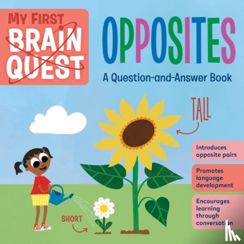 Publishing, Workman - My First Brain Quest: Opposites