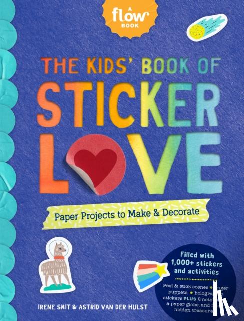 van der Hulst, Astrid, magazine, Editors of Flow, Smit, Irene - The Kids' Book of Sticker Love