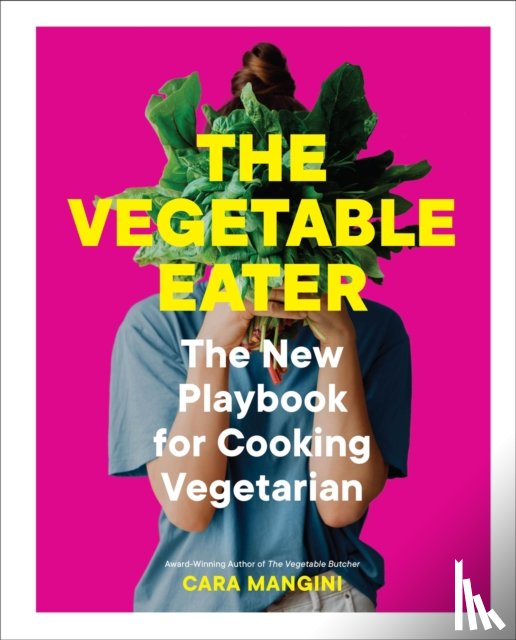 Mangini, Cara - The Vegetable Eater