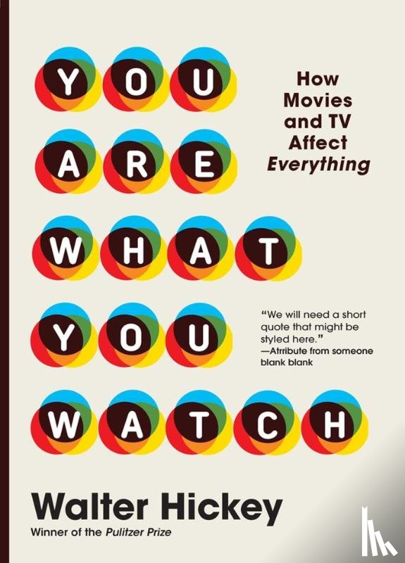 Hickey, Walter - You Are What You Watch