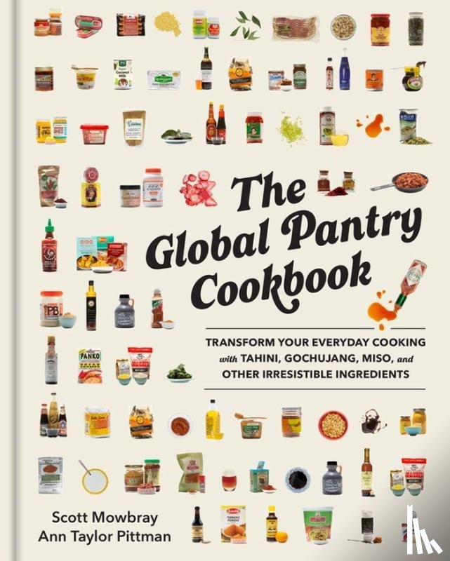 Taylor Pittman, Ann, Mowbray, Scott - The Global Pantry Cookbook