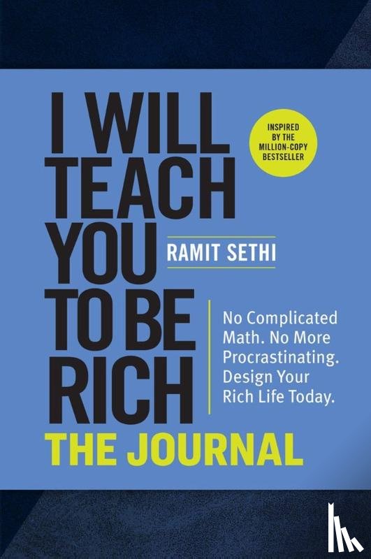 Sethi, Ramit - I Will Teach You to Be Rich: The Journal