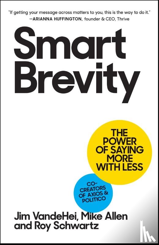 VandeHei, Jim, Allen, Mike, Schwartz, Roy - Smart Brevity